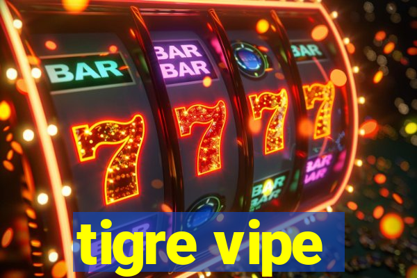 tigre vipe